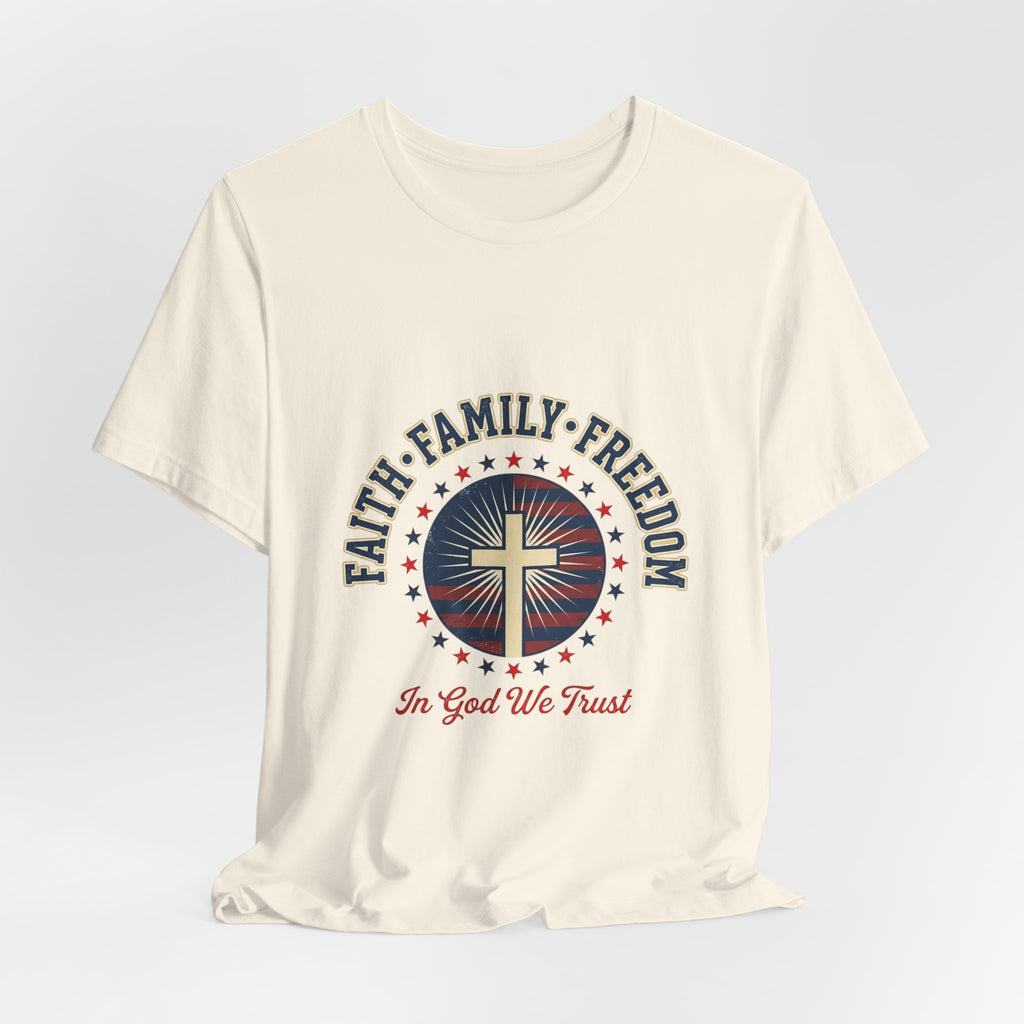 Faith · Family · Freedom T-Shirt | Patriotic Faith-Based July 4th Vintage Americana
