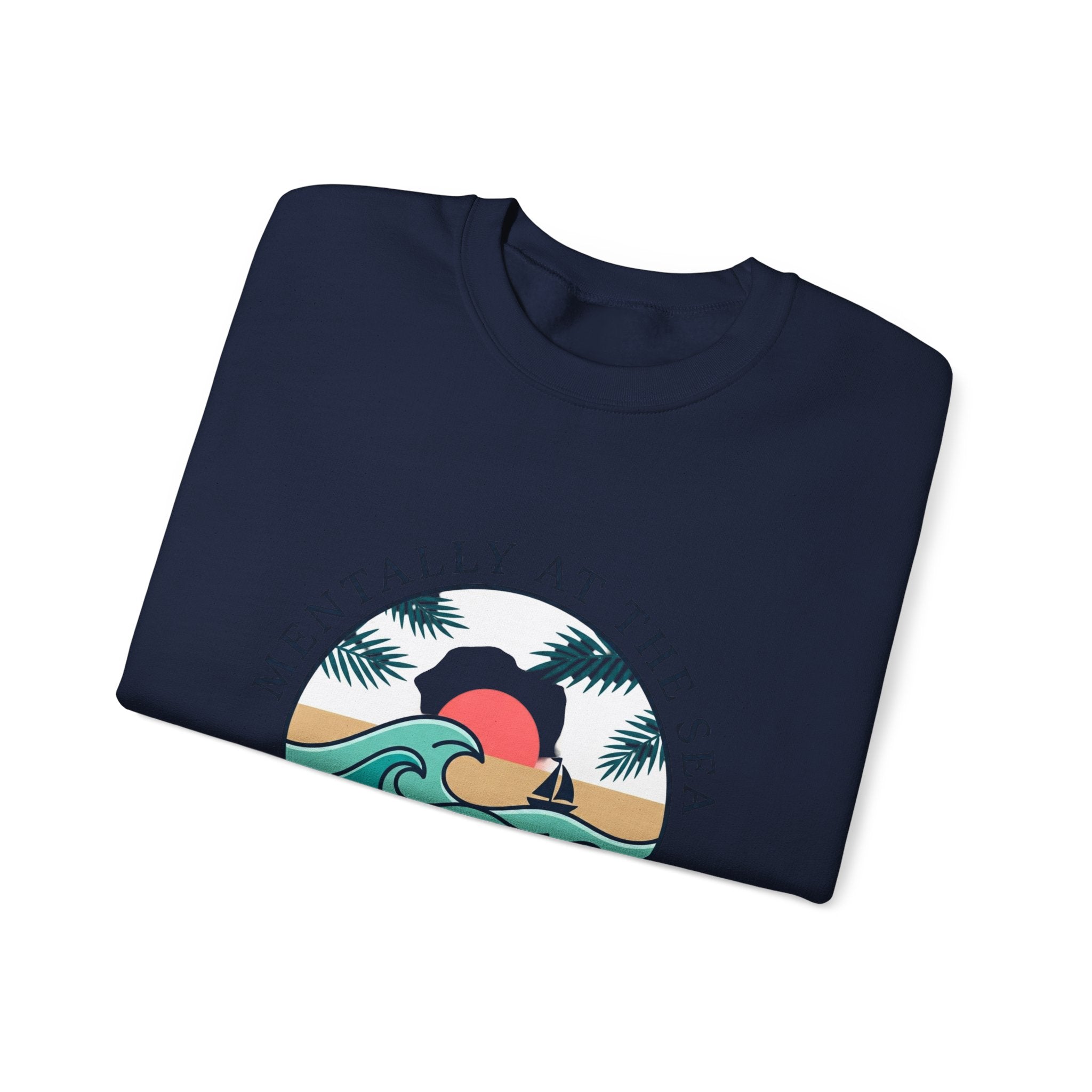 Mentally at the Sea Crewneck Sweatshirt | coastal aesthetic, sea breeze