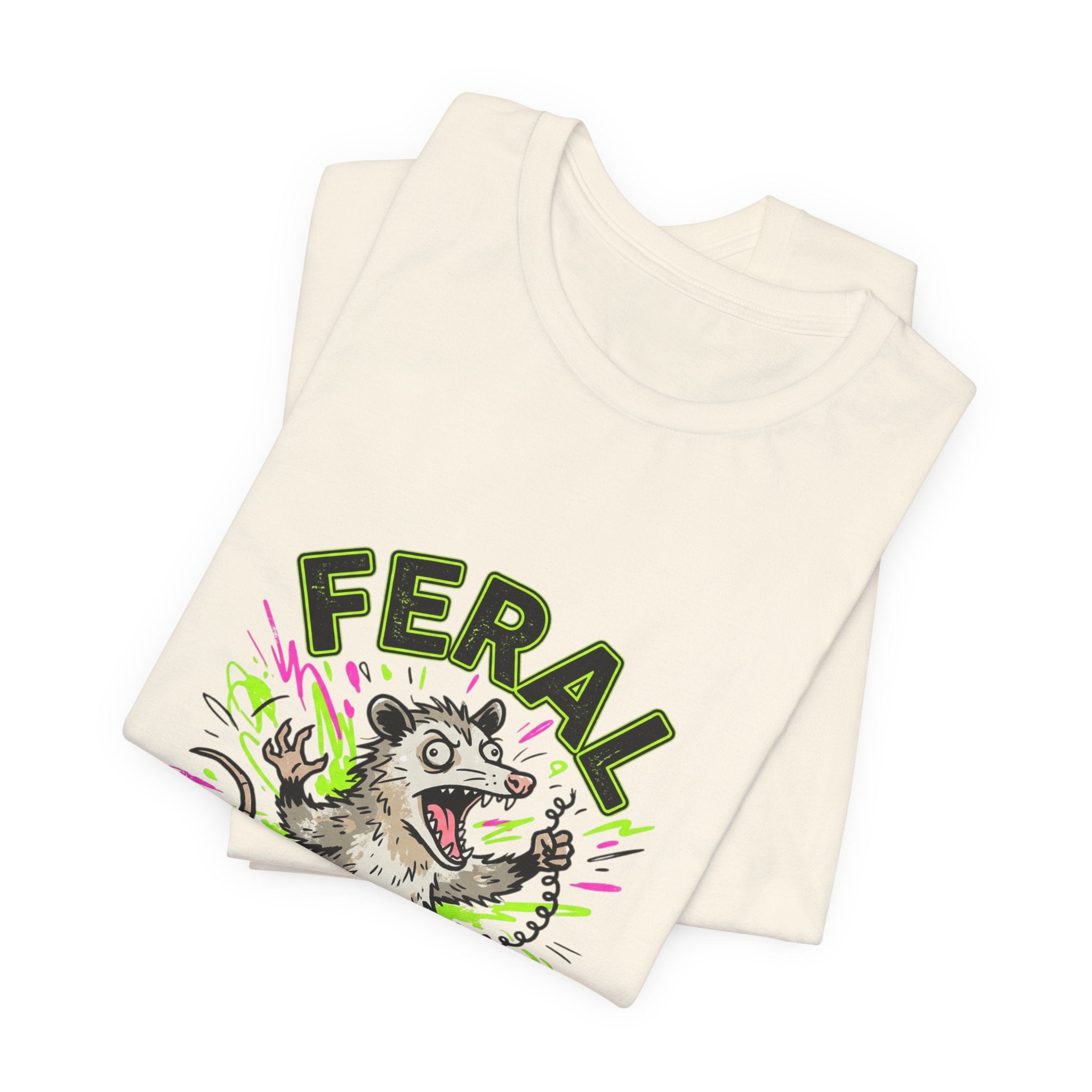 Feral But Free graphic tee | Feral, chaotic, quirky humor