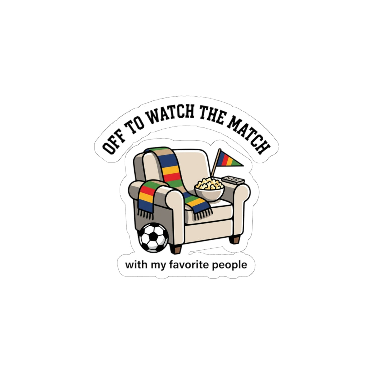 Off to Watch the Match Sticker | Soccer Watch Party, Country Colors