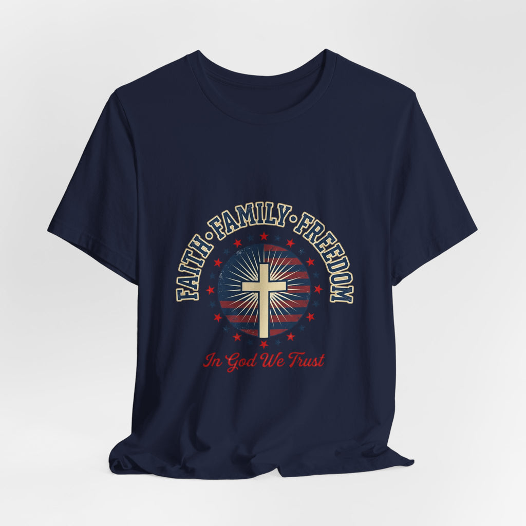 Faith · Family · Freedom T-Shirt | Patriotic Faith-Based July 4th Vintage Americana