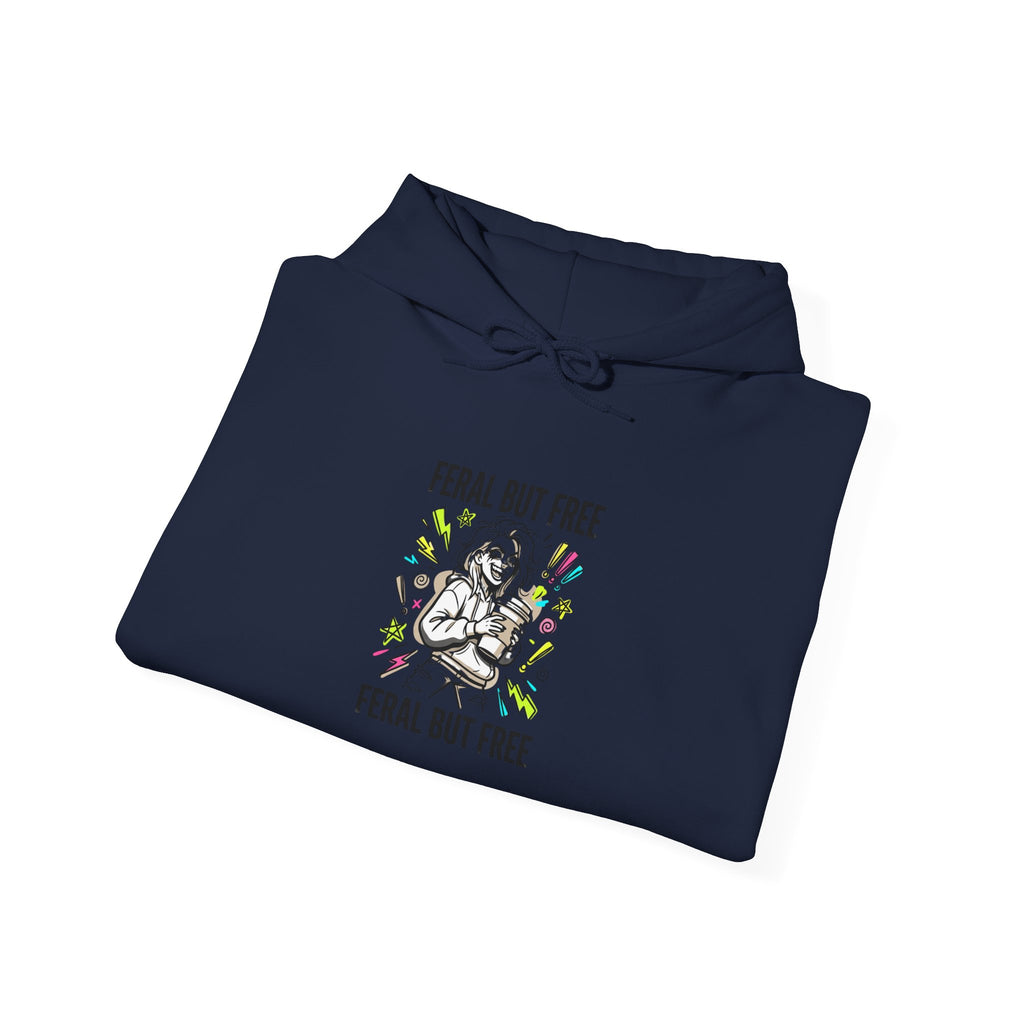Feral But Free hoodie | feral, chaotic, quirky humor