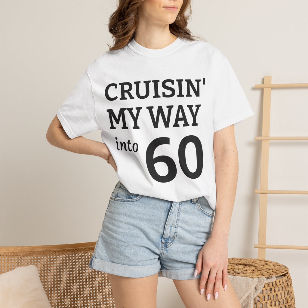 Cruisin' My Way Into 60 T-Shirt — 60th Birthday Celebration Tee