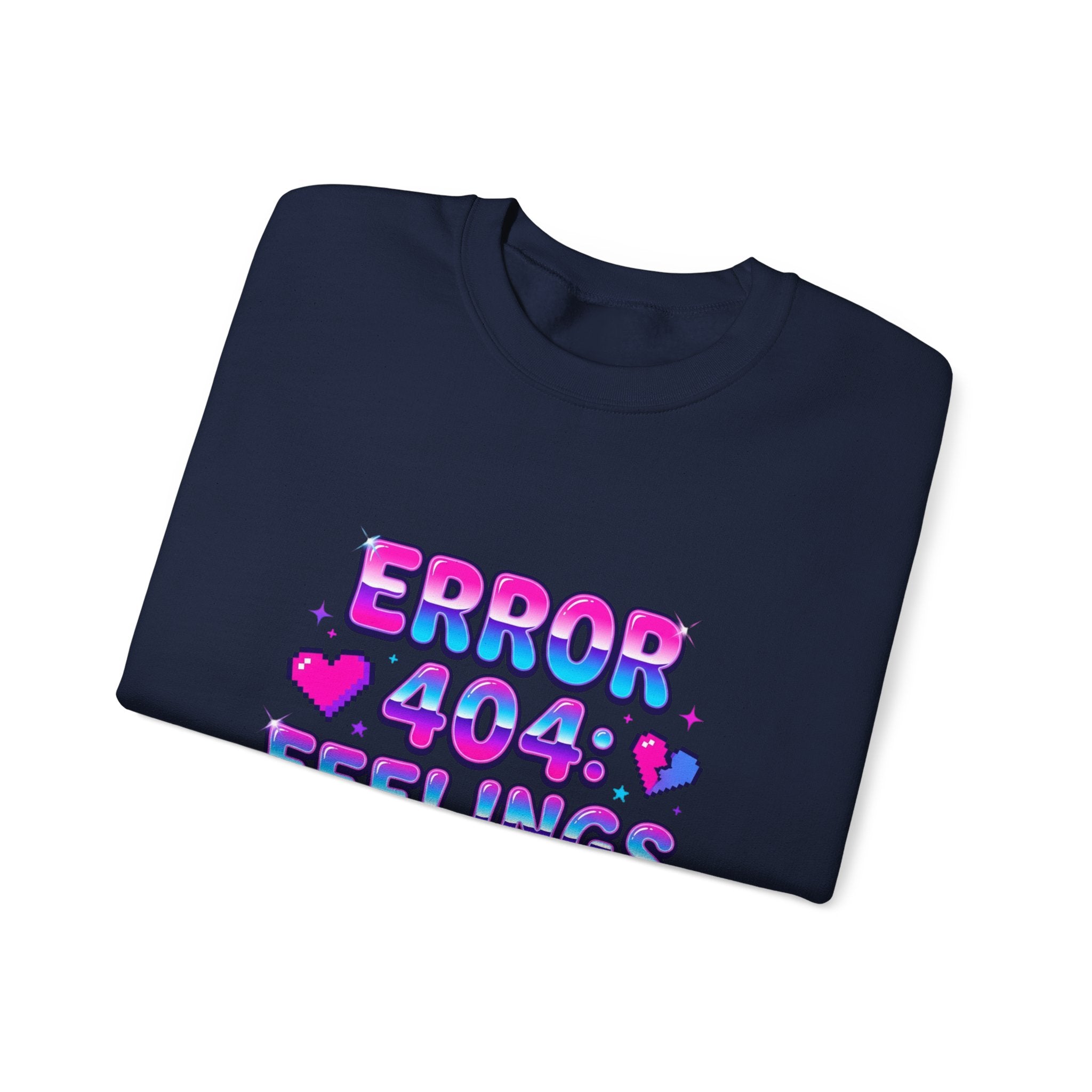 Error 404 Feelings Not Found Sweatshirt | Y2K slogan, bubblegum glitter style