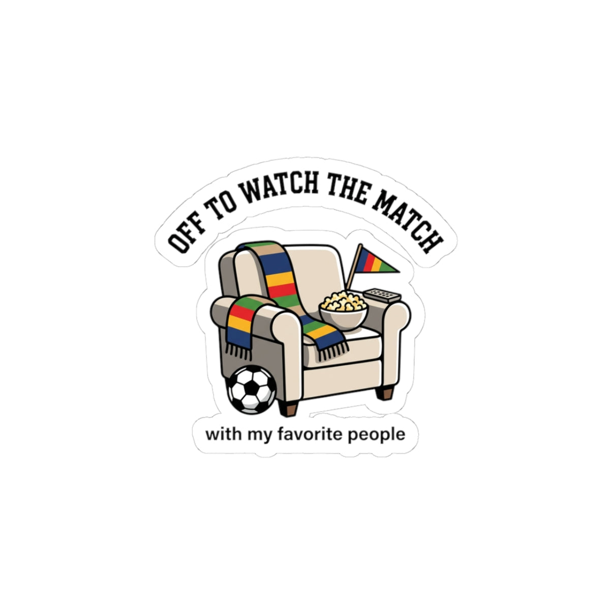 Off to Watch the Match Sticker | Soccer Watch Party, Country Colors