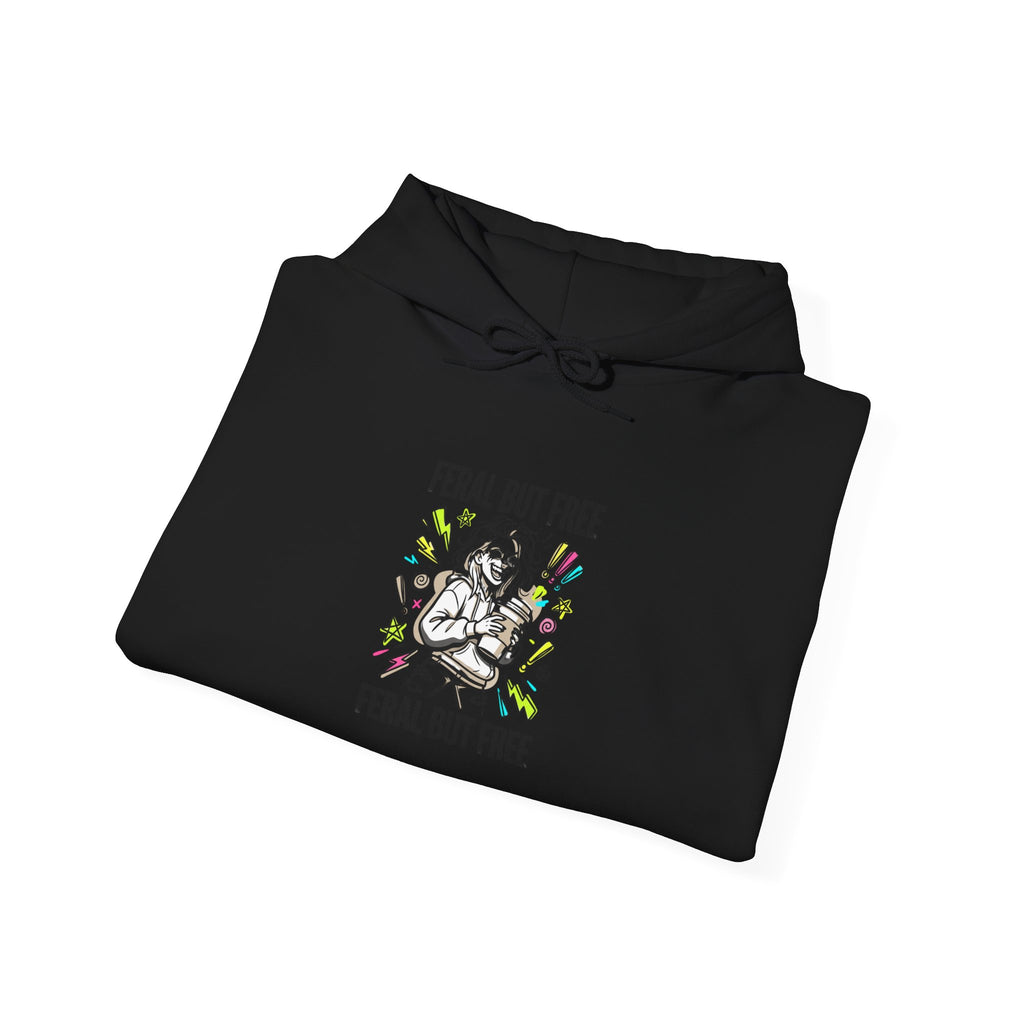 Feral But Free hoodie | feral, chaotic, quirky humor