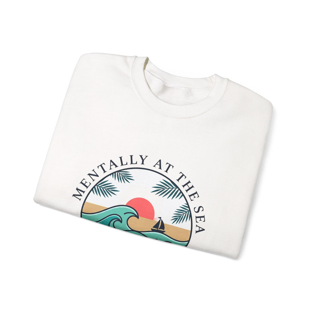 Mentally at the Sea Crewneck Sweatshirt | coastal aesthetic, sea breeze