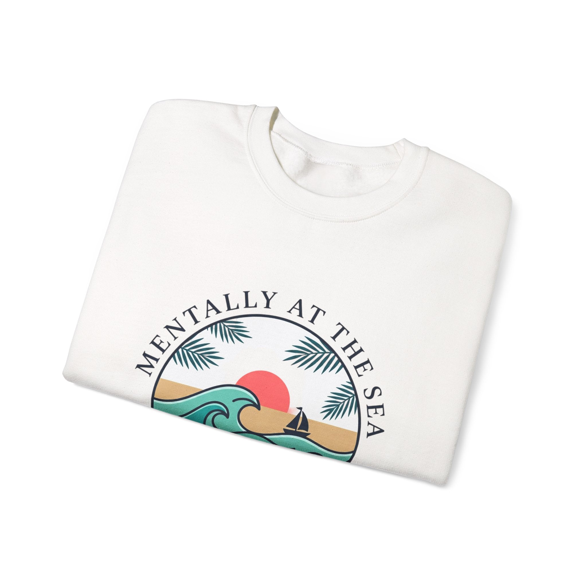 Mentally at the Sea Crewneck Sweatshirt | coastal aesthetic, sea breeze