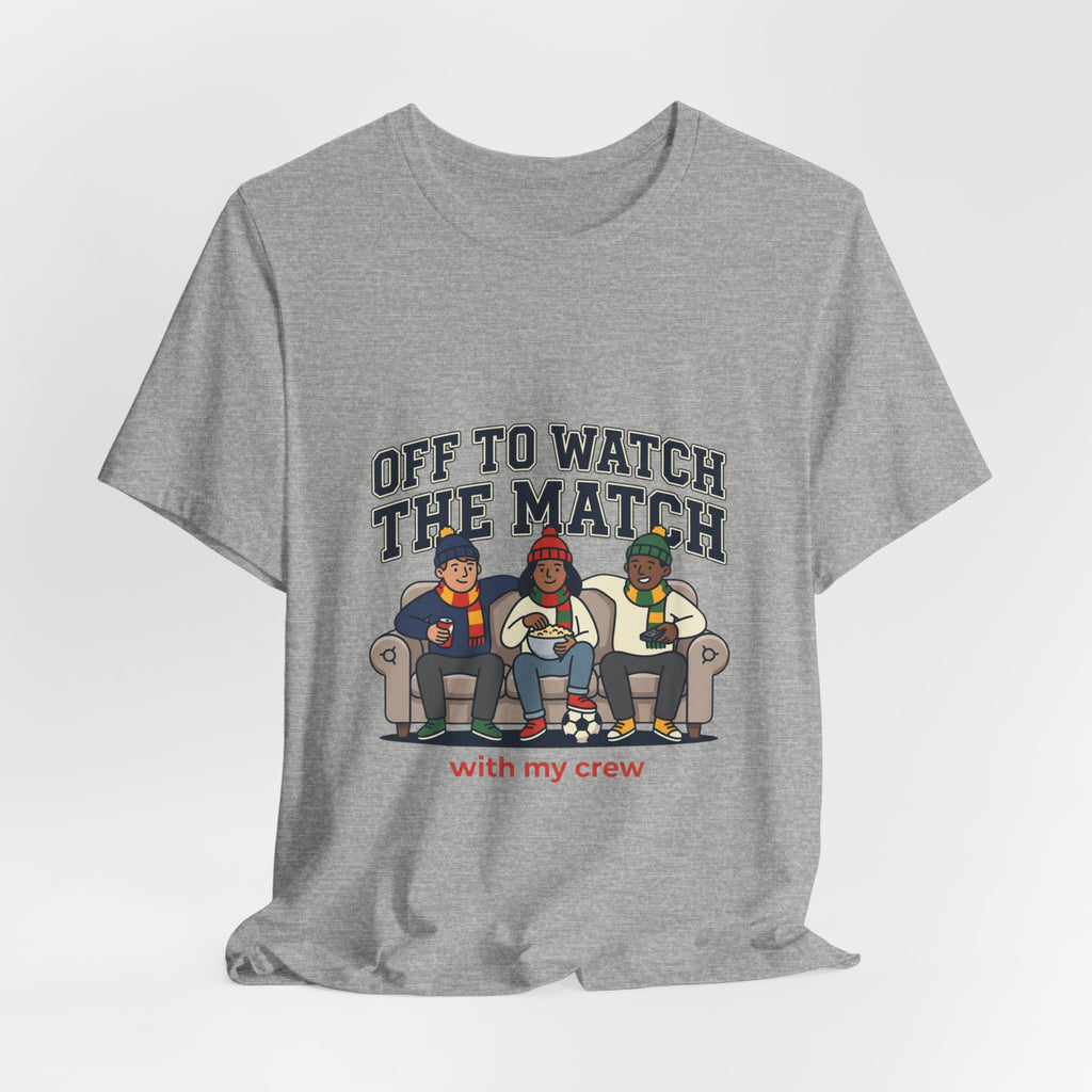 Off to Watch the Match Tee | soccer watch party, match-day outfit