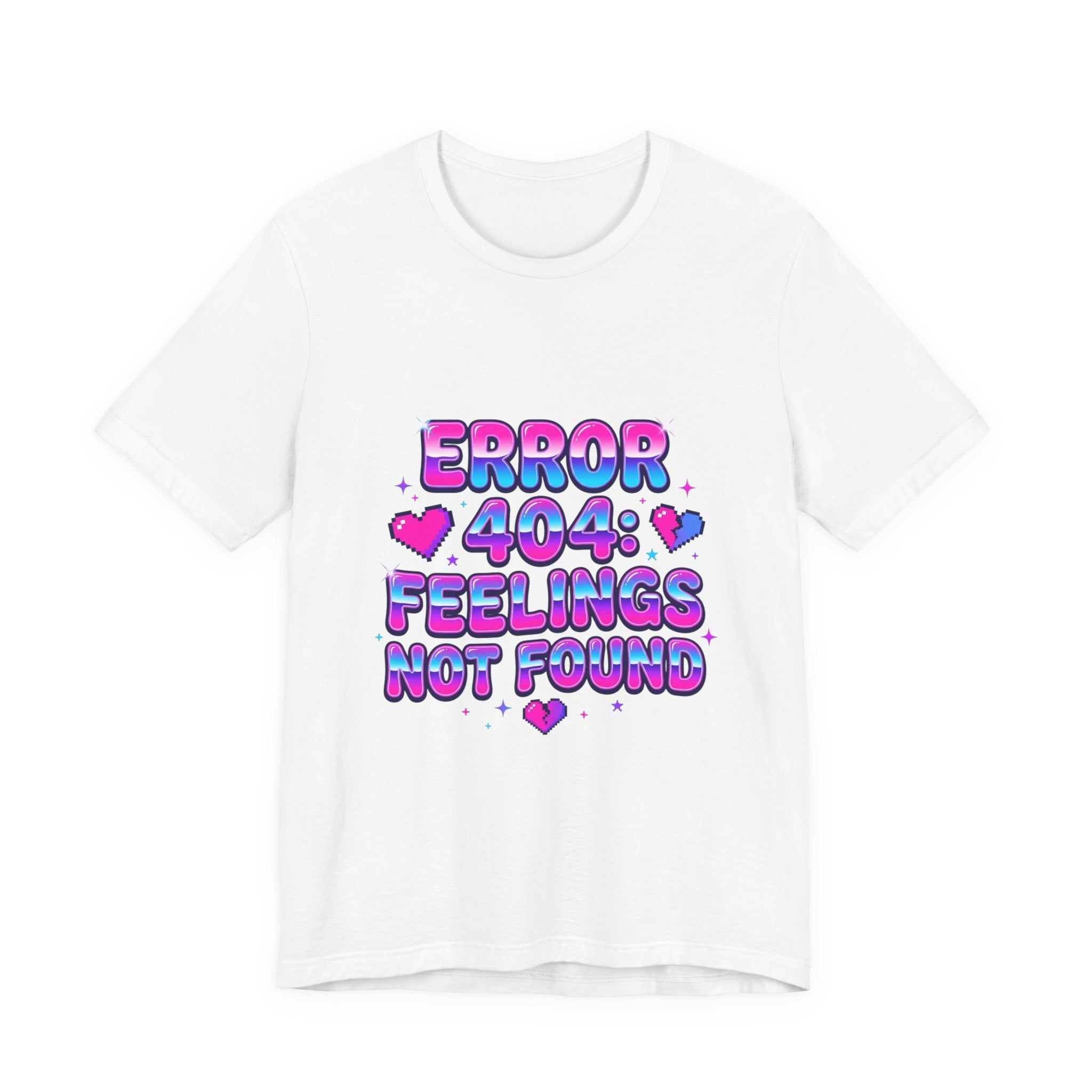 Error 404 Feelings Not Found Tee | Y2K, hot pink bubble text