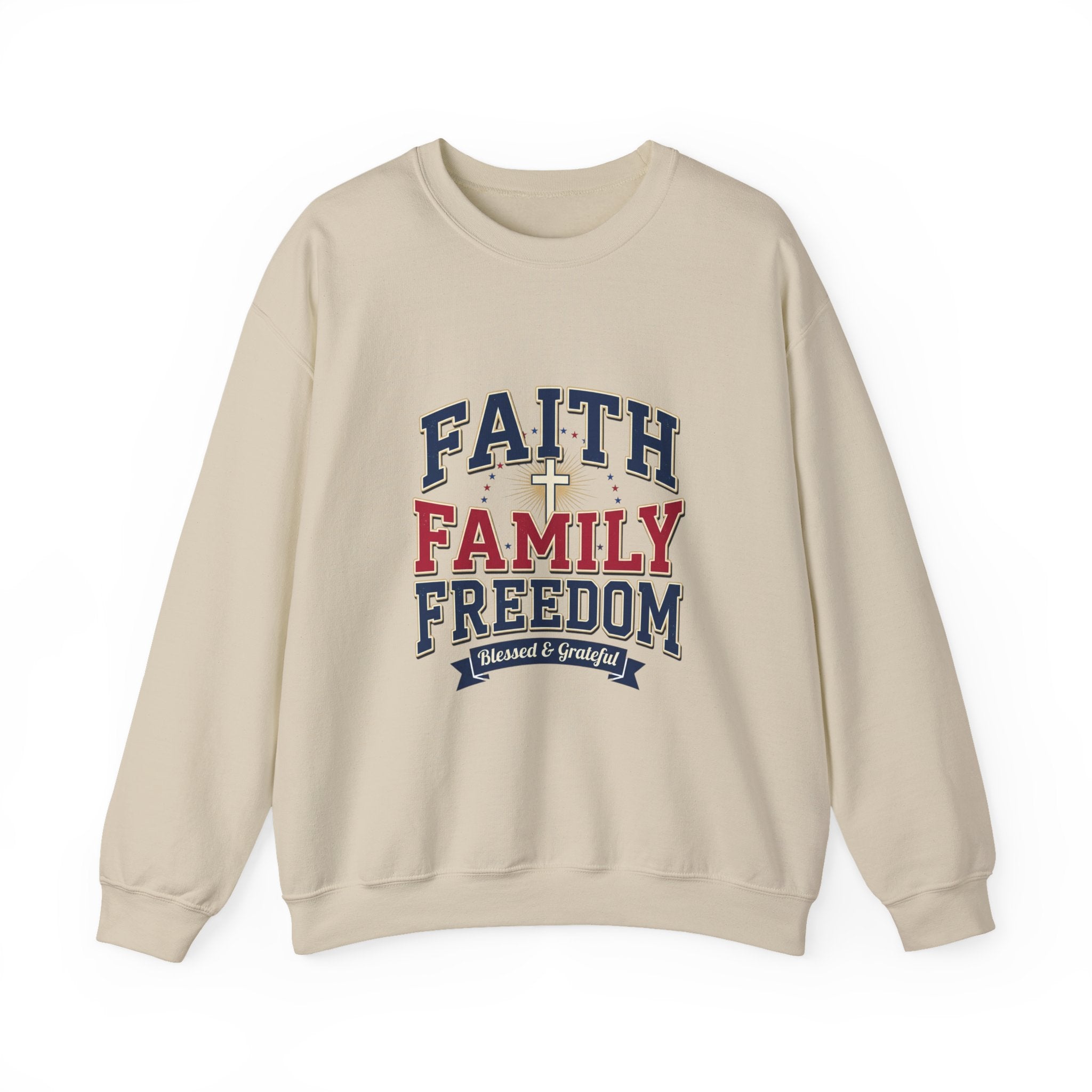 Faith Family Freedom Sweatshirt | Patriotic Faith-Based July 4th