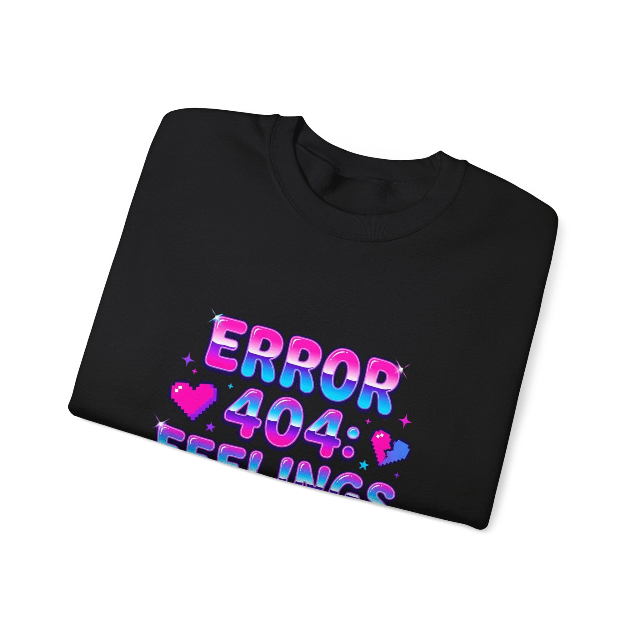 Error 404 Feelings Not Found Sweatshirt | Y2K slogan, bubblegum glitter style