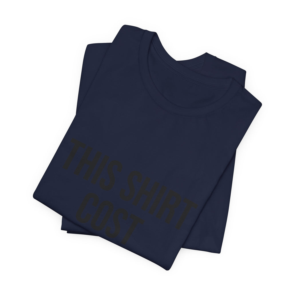 THIS SHIRT COST 10,000 Tee | ironic meme flex, money streetwear satire