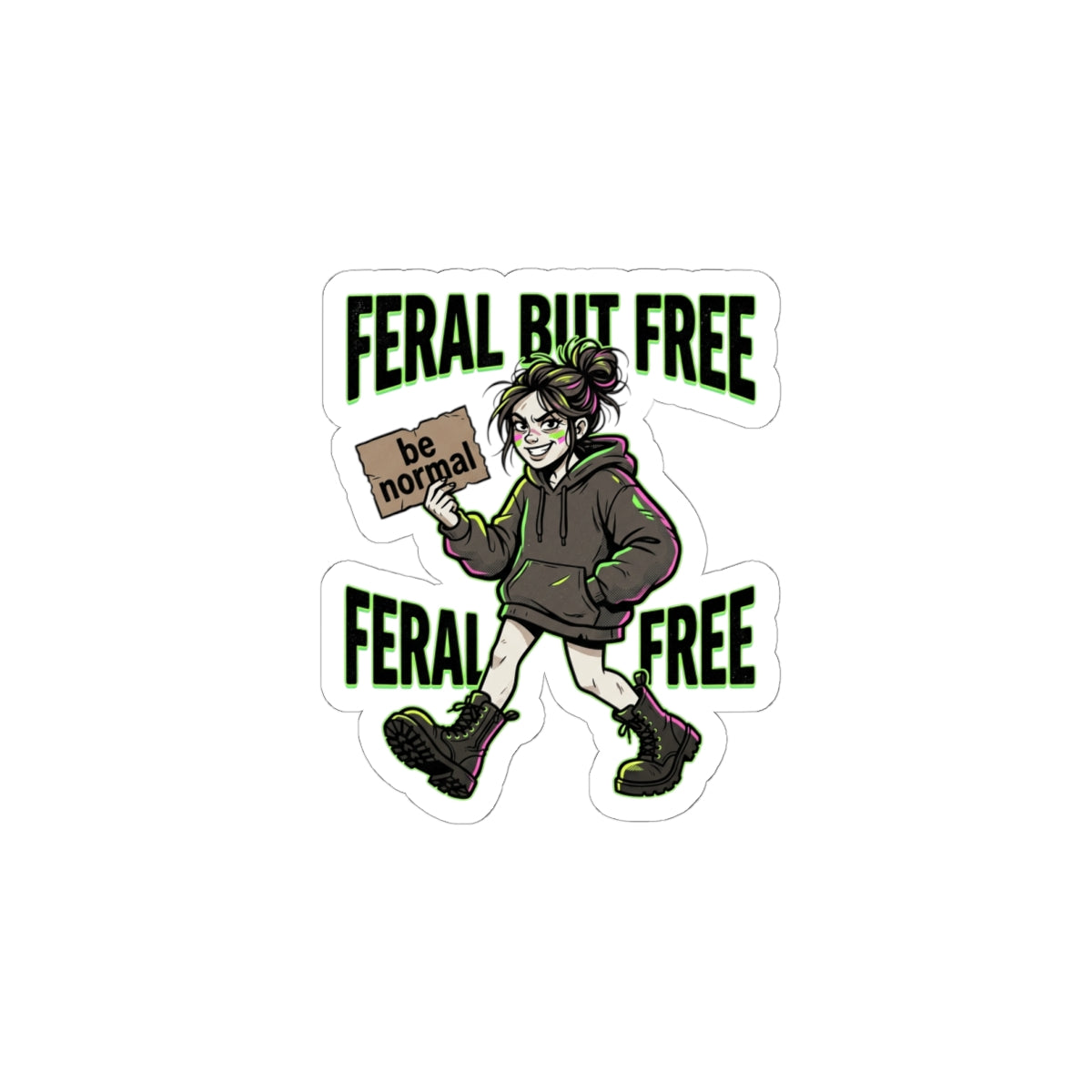 Feral But Free sticker | chaotic quirky humor, millennial burnout