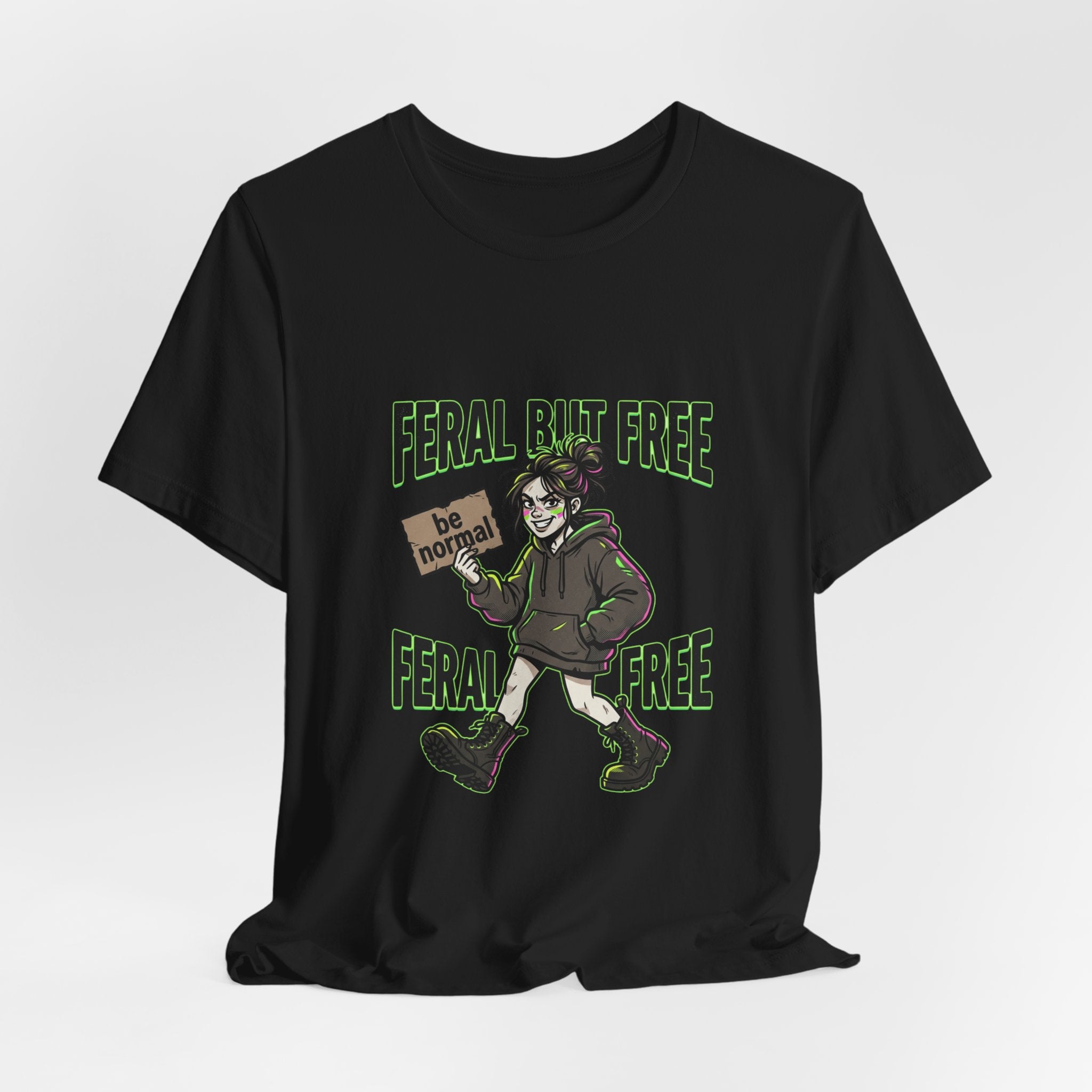 Feral But Free Tee | chaotic, quirky humor, millennial burnout